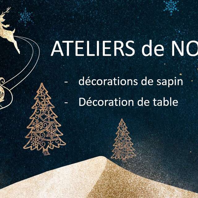 Ateliers de Noël : décorations de sapin et table