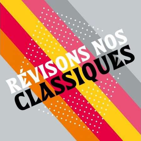 Festival "Révisons nos classiques"