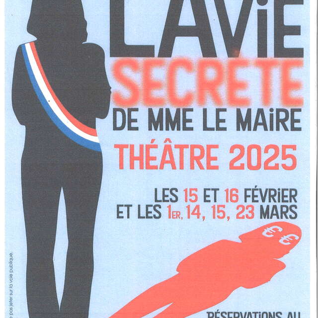 THÉÂTRE - LA VIE SECRÈTE DE MME LE MAIRE