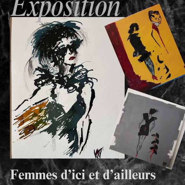 Exposition : Femmes d'Ici et d'Ailleurs