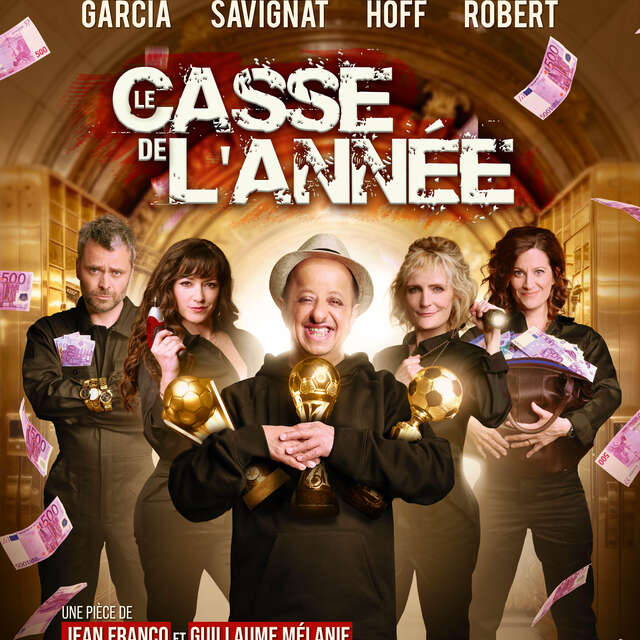 Spectacle : Le Casse de l'Année