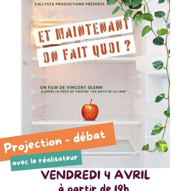 Projection-Débat : Et Maintenant On Fait Quoi ?