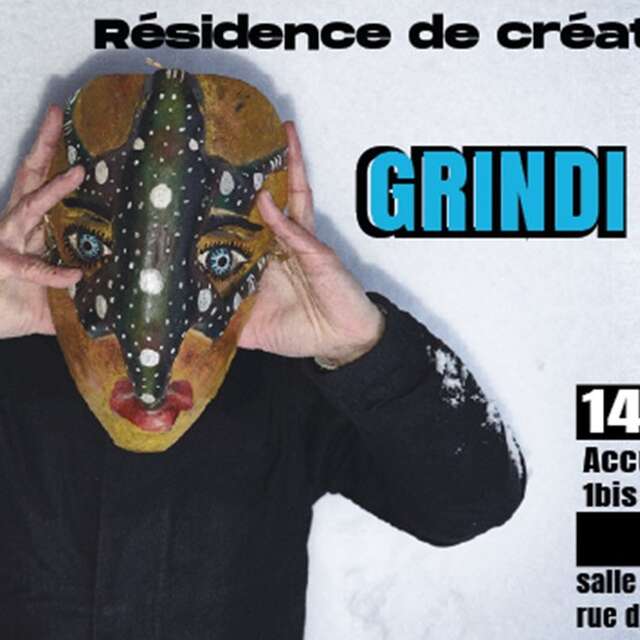Résidence de Création : Grindi Manberg