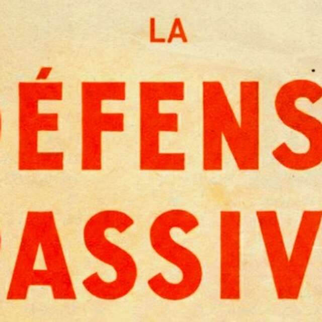 LES ARCHIVES EN VITRINE - LA DÉFENSE PASSIVE
