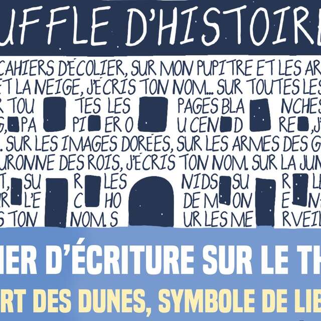 Atelier d'écriture "Le Fort des Dunes, symbole de liberté"