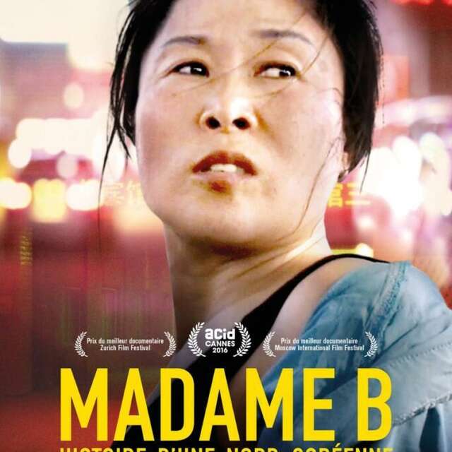 Madame B., histoire d’une nord-coréenne, de Jéro Yun