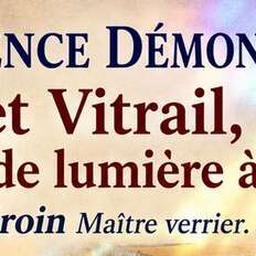 Verre et vitrail, mille ans de lumière à partager