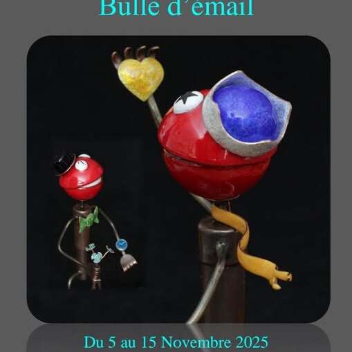 Exposition Bulle d'émail