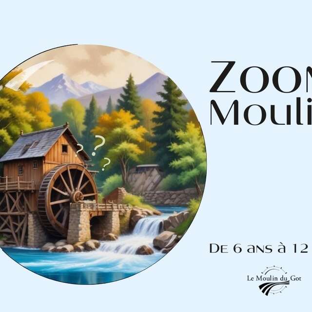Zoom moulin au Moulin du Got