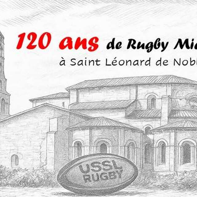 Les 120 ans du club de rugby de Saint-Léonard de Noblat