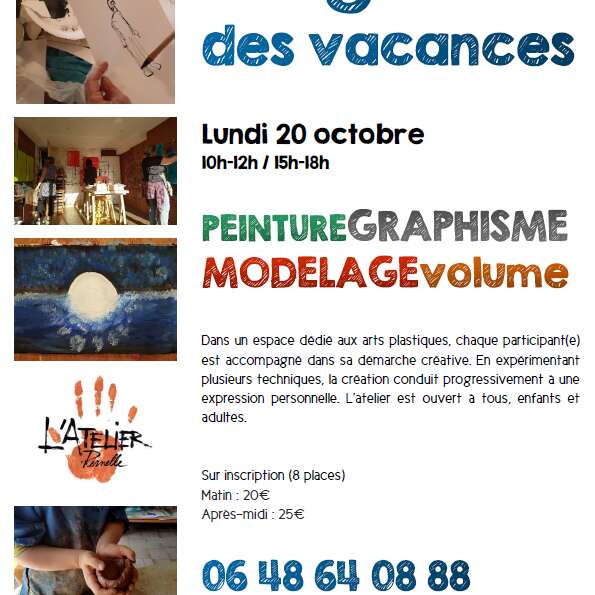Stage des vacances - Peinture, graphisme, modelage et volume