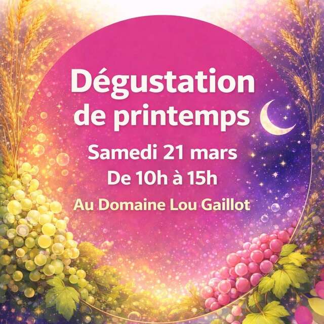 Dégustation de Printemps au Domaine Lou Gaillot