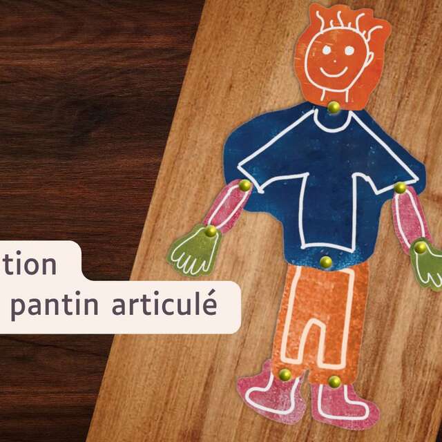 Création d’un pantin articulé, au Moulin du Got