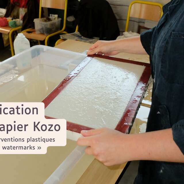 Fabrication de papier Kozo avec interventions plastiques de type « watermarks » au Moulin du Got