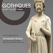 Gothiques Du XII ème au XXI ème siècle