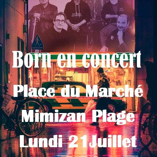 Concert Born, groupe Rock