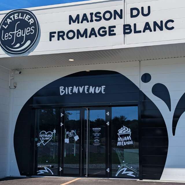 L'Atelier Les Fayes - La Maison du Fromage Blanc