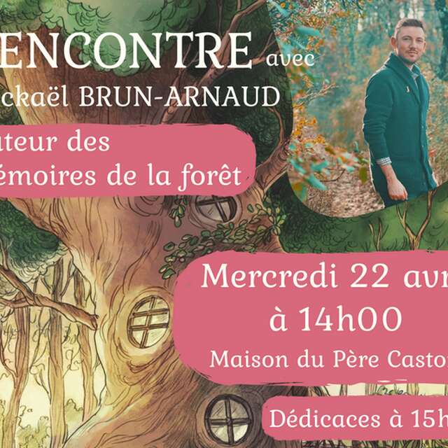 Rencontre avec Mickaël Brun-Arnaud, (célèbre) auteur des Mémoires de la forêt