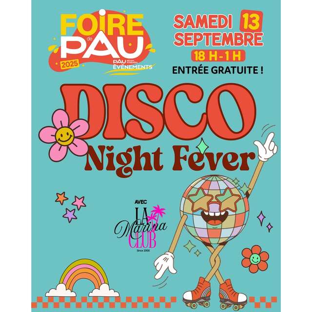 Foire de Pau: "Disco Night Fever"