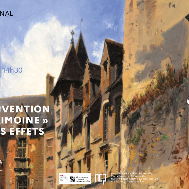 Conférence - De « l’invention du patrimoine » et de ses effets à Pau