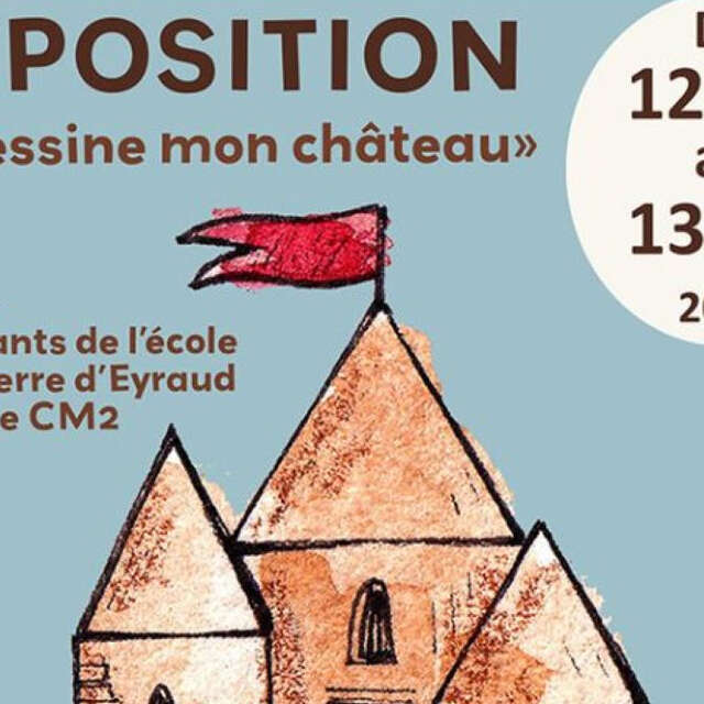 Exposition | je dessine mon château