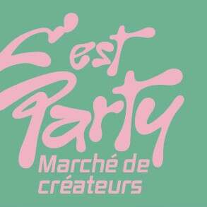 C’est Party! Marché de créateurs - Limoges