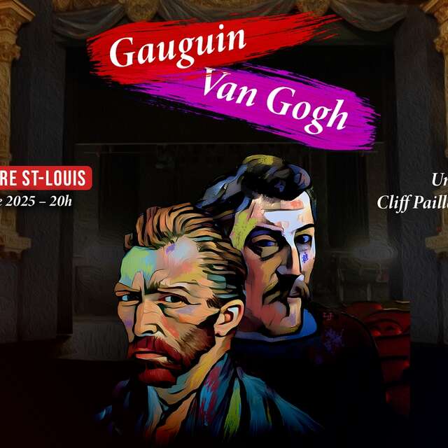 Théâtre: "Gauguin - Van Gogh"