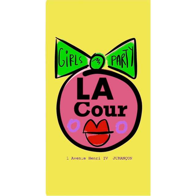 La Cour - Soirée Girl's party