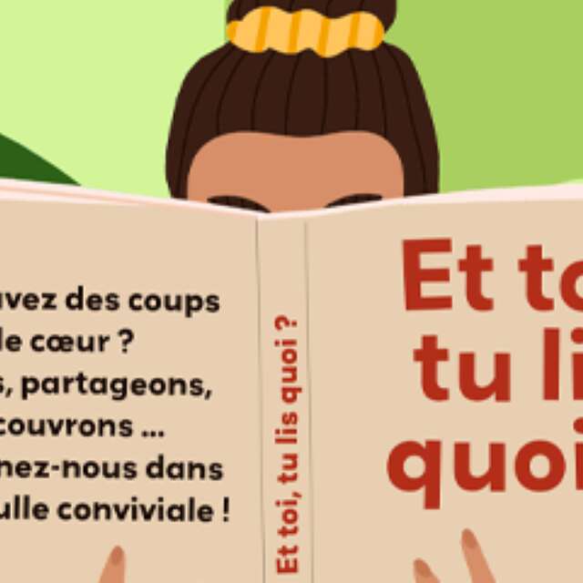 Et toi, tu lis quoi ?