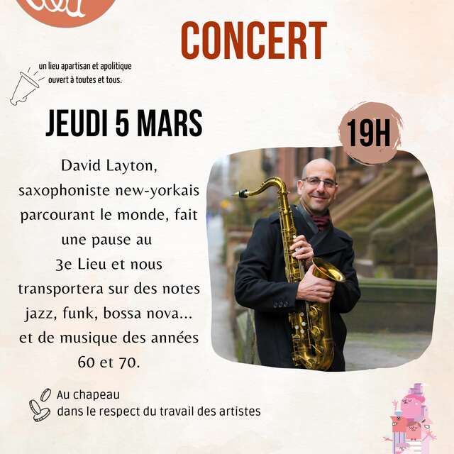 Concert de David Layton au 3ème lieu