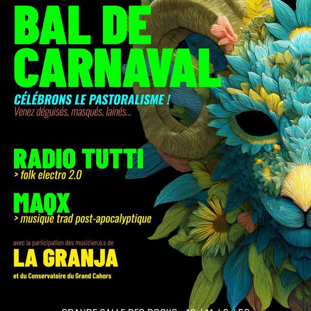 Bal de Carnaval aux Docks: RADIO TUTTI + MAQX + LA GRANJA