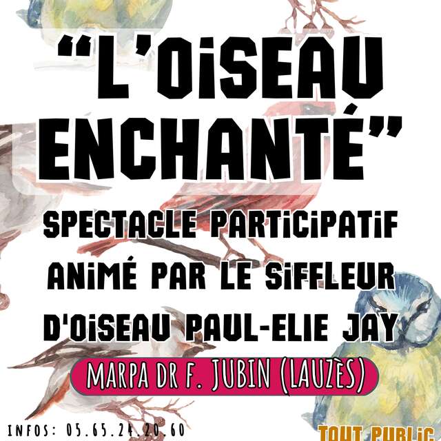 Spectacle "L'oiseau enchanté" à la MARPA de Lauzès