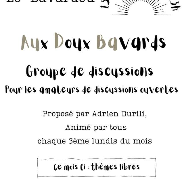 Aux Doux Bavards, groupe de discussion