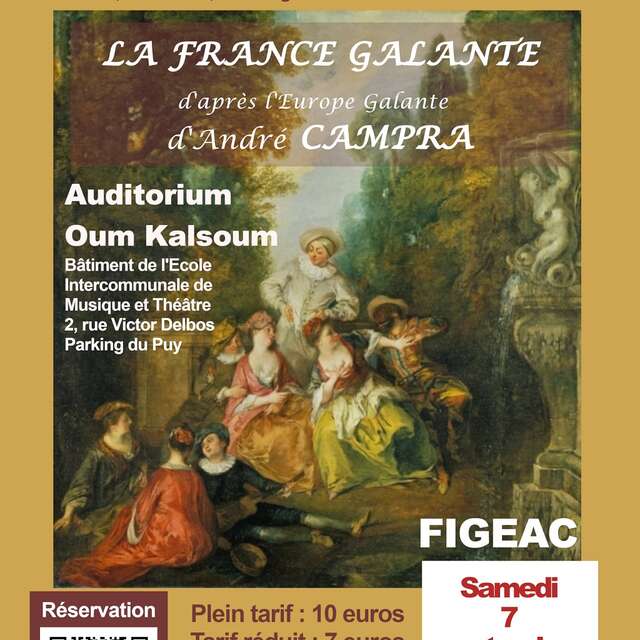 Concert spectacle à Figeac : « La France Galante » les délices de l’époque baroque (17 et 18e siècle)