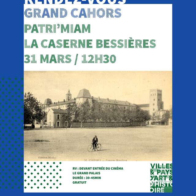 Patri'miam : La caserne Bessières