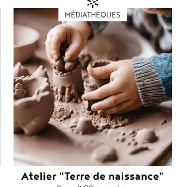 Atelier "Terre de naissance" à la médiathèque de Capdenac-Gare