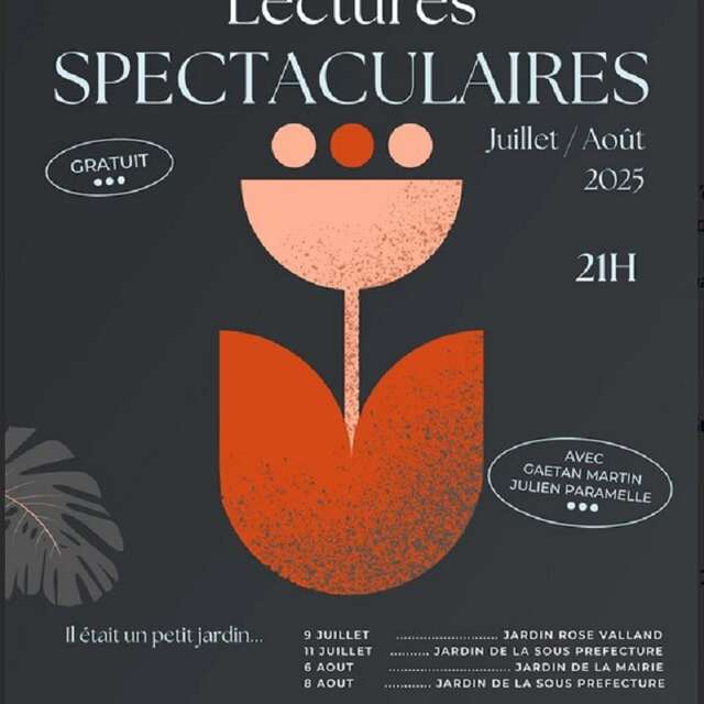 Les Lectures Spectaculaires : "Il était un petit jardin..."