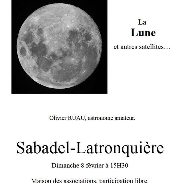 Conférence à Sabadel Latronquière : "la lune et autres satellites"