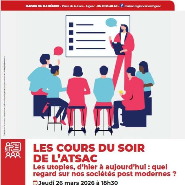Les cours du soirs de l’ATSAC  à Figeac : les utopies, d’hier à aujourd’hui