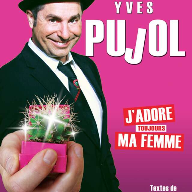 Café Théâtre Côté Rocher "J'adore ma femme", d'Yves Pujol