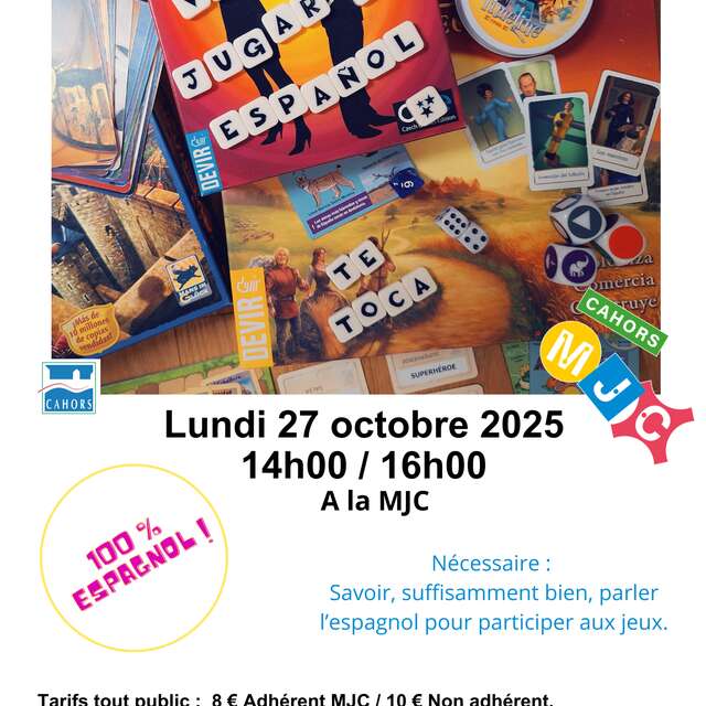 Ven a jugar en espanol - MJC Cahors