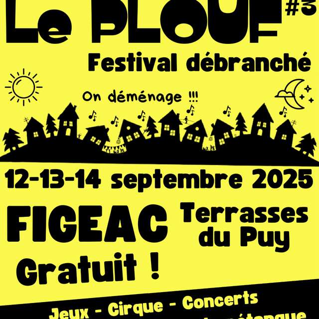 Le Plouf #3  Festival Débranché à Figeac