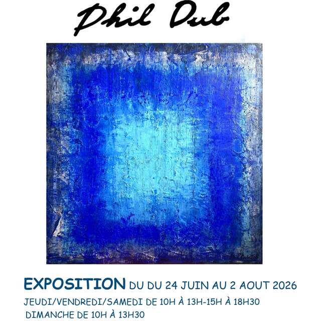 Exposition et vernissage de l'artiste Phil Dub