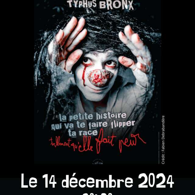 Copeau à Théminettes : spectacle Typhus Bronx !
