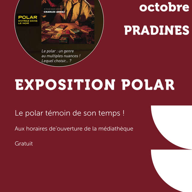 Exposition "Le Polar témoin de son temps " à la Médiathèque de Pradines