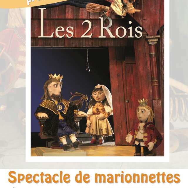 Spectacle de marionnettes : «Les 2 Rois»