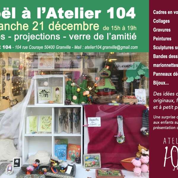 Noël à l'Atelier 104