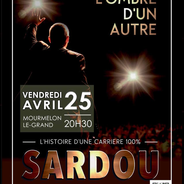 « L'ombre d'un autre » - Tribute 100% Sardou
