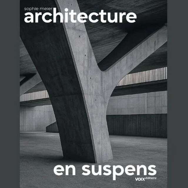 Exposition: Architecture en suspens