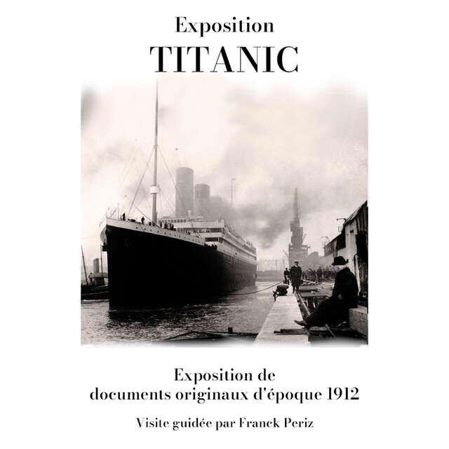 Exposition Titanic, coeur des abysses